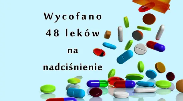 Wycofane leki na nadciśnienie. Niebezpieczne medykamenty, które zniknęły z aptek