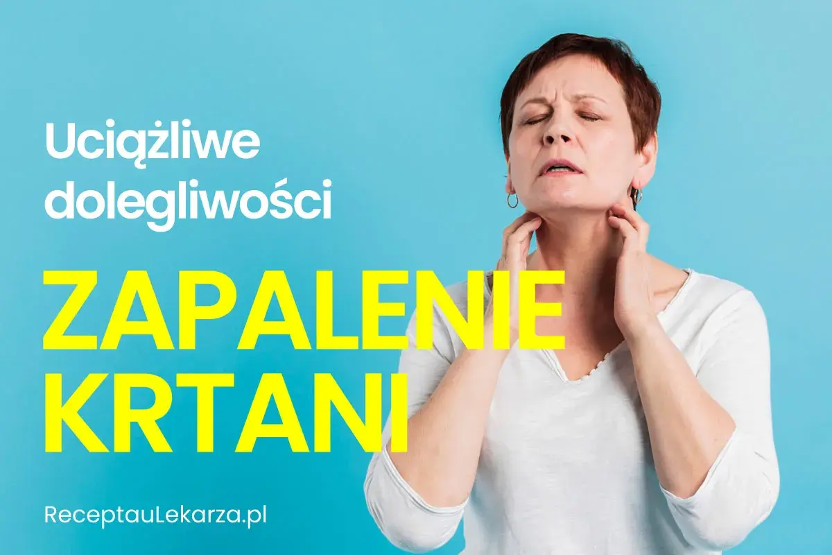 Kobieta z zamkniętymi oczami trzymająca się za szyję, z napisem "Zapalenie krtani".