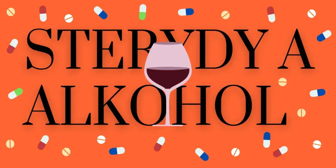 Sterydy a alkohol: czy można pić? W tle leki i kieliszek wina.