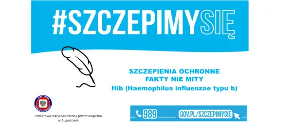 Grafika z hasłem #SZCZEPIMYSIĘ, piórem i informacją o szczepieniach Hib.